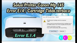 Printer Canon Mp145 Error E14 / Cartridge tidak terbaca