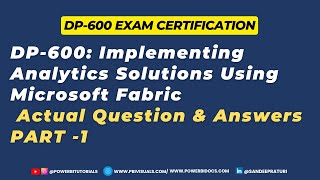 Part 1: DP-600 | Implementing Analytics Solutions Using Microsoft Fabric | Dp-600 exam ques and ans