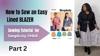 Simplicity S9468 Sewing Tutorial for Lined Blazer