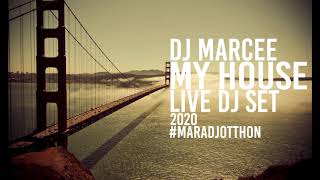 Dj Marcee My House Live Dj Set 2020 #maradjotthon