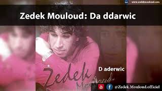 Zedek Mouloud : Da ddarwic (Album D aderwic )