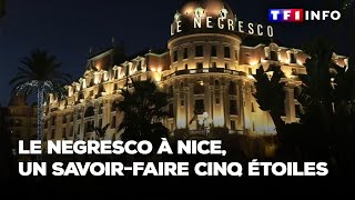 Le Negresco à Nice, un savoir-faire cinq étoiles