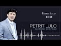 petrit lulo dal ne breg e shikoj fshane official video hd