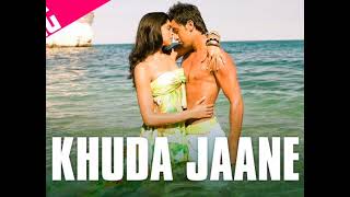 Khuda Jaane (8d audio)/Bachna Ae Haseeno/KK, Shilpa Rao
