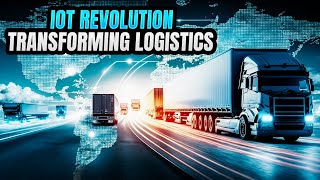 Top 10 Ways the Internet of Things, is transforming logistics, making it smarter, faster.