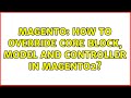 Magento: How to Override Core Block, Model and controller in Magento2? (8 Solutions!!)