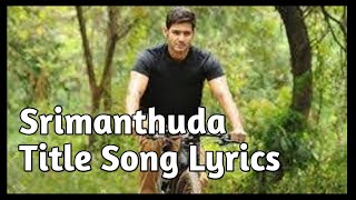 Srimanthuda Title Song Lyrics I Srimanthudu Movie Song