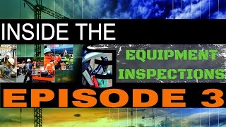 Inside The E (Episode 3): Equipment Inspections