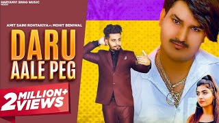 Daru Aale Peg | Amit Saini Rohtakiya| Mohit Beniwal | Sonika Singh |New Haryanvi Songs Haryanvi 2020