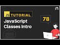#78 JavaScript Bangla Tutorial | JavaScript Classes Intro