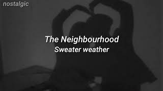 The Neighbourhood - Sweater Weather ( tradução / legendado)
