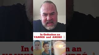 In Gedenken an YANNIS  \u0026  ANDRÉ 🕯️