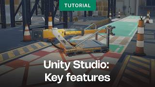 Unity Studio: Introduction to the key features