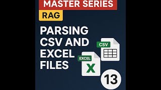 MASTER SERIES - RAG - 13 - PARSING CSV AND EXCEL FILES