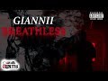 Giannii - Breathless (Raw) October 2017