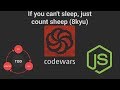 Codewars: If you can't sleep, just count sheep (8 kyu) TDD in JavaScript