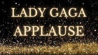 Lady Gaga - Applause (Lyrics)