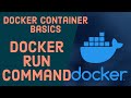 Docker Tutorial for Beginners - Docker Container Basics | How To Use Docker Run Command