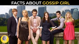 FACTS ABOUT GOSSIP GIRL!