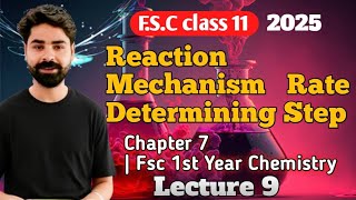 Reaction Mechanism | Rate Determining Step | Lecture 9 | Chapter 7 | Fsc 1st Year Chemistry