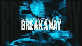 Martin Garrix & Mesto - Breakaway (feat. WILHELM) [ ]