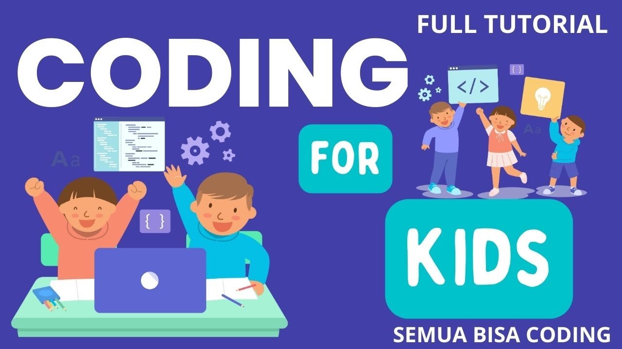 Coding For Kids 1 Bahasa Indonesia Youtube