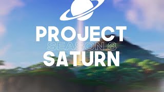 Project Saturn 🪐 - Season 8 Launch Trailer