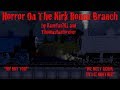 Horror On The Kirk Ronan Branch Full Movie (Video for Kanefan701)