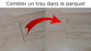 Comment reboucher les trous, espaces vides, interstices entre les lames de parquet flottant temps