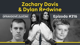 #316 - Zachary Davis \u0026 Dylan Redwine