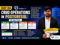 Day 04: CRUD Operations in PostgreSQL | INSERT, SELECT, UPDATE, DELETE Explained | SQL Full Course