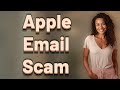 How Can You Spot Apple’s Official Email vs. a Phishing Scam?