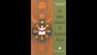 Los cinco minutos del Espíritu Santo, 20 de Octubre