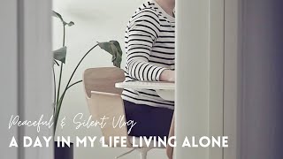 Living ALONE Vlog | A Day In My Life | Minimalist Living | Slow Living Lifestyle | Silent Vlog