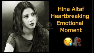 Hina Altaf Emotional & Heartbreaking Momment || Hina Altaf