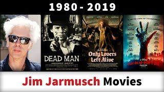 Jim Jarmusch Movies (1980-2019) - Filmography