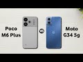 Poco M6 Plus 5g vs Moto G34 5g : Full Comparison ⚡ Which is Best