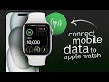 Can You Connect Your Mobile Data to Your Apple Watch? (explained)
