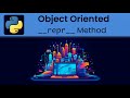 Python - Object Oriented: __repr__ Magic Method