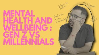 Mind the Gap Podcast Episode: Mental Health - Gen Z vs Millennials