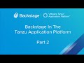 Introduction to Backstage in the Tanzu Application Platform: Part 2 - The TAP Portal | VMware Tanzu