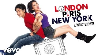 London, Paris, New York Lyric Video - Title Track|Sunidhi Chauhan|Sunidhi Chauhan