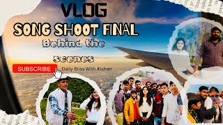 Final Song Vlog With Team Russian Bahu ￼