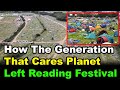 This is how the generation that cares about the planet left Reading Festival