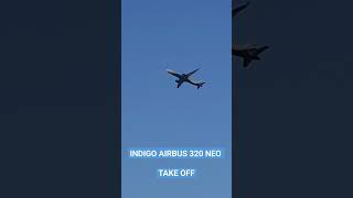 Beautiful Blue Indio Airbus 320N Taking off into the clear blue sky #indigo #airbus #shorts #viral