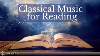Classical Music for Reading - Chopin, Mozart, Debussy...