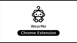 WearMe - Chrome Extension Guide: Effortless Wardrobe!