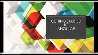 2. Getting Started With Angular With Environment setup, project creation and folder structure