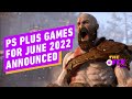 PlayStation Plus Games for June 2022 - IGN Daily Fix