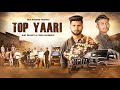 Top Yaari ( Official Music Video ) Ajay Prajapati | Vikul Kalsaniya | 3030 Records | PixelCinematics